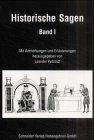 Historische Sagen. 2 Bände. mit Anmerkungen und Erläuterungen