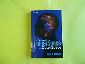 Seller image for Between Inner Space And Outer Space: Essays on Science, Art, and Philosophy for sale by Carmarthenshire Rare Books