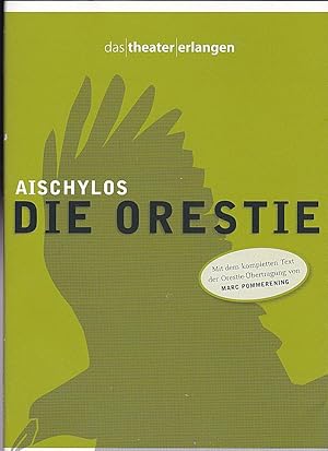 Bild des Verk�ufers f�r Programmheft: Das Theater Erlangen: Aischylos die Orestie zum Verkauf von Versandantiquariat Karin Dykes