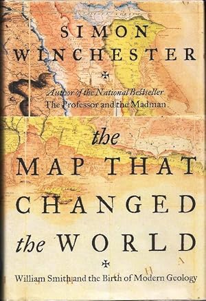The Map That Changed the World: Willliam Smith and the Birth of Modern Geology