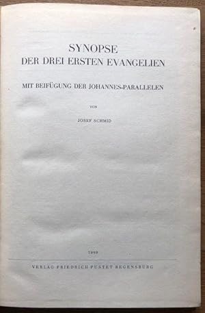 Imagen del vendedor de Synopse der drei ersten Evangelien. Mit Beifgung der Johannes-Parallelen. a la venta por Antiquariat Lohmann