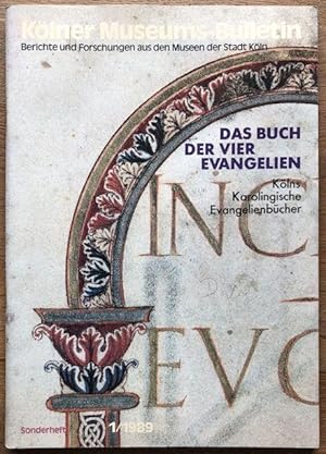 Seller image for Das Buch der vier Evangelien. Klns karolingische Evangelienbcher. Schntgen-Museum Kln 1989. for sale by Antiquariat Lohmann