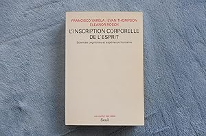 Immagine del venditore per L'INSCRIPTION CORPORELLE DE L'ESPRIT Sciences Cognitives et exprience humaine venduto da librairie ESKAL