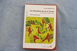 Les disciplines du Qi en France Aux sources de l'énergie vitale