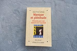 Manque et Plénitude Eléments pour une mémoire de l'essentiel