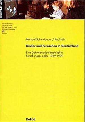 Kinder und Fernsehen in Deutschland. Eine Dokumentation empirischer Forschungsprojekte 1989 - 1999.