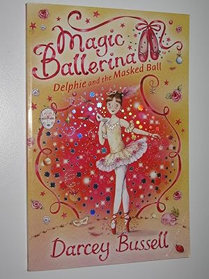 Seller image for Delphie and the Masked Ball - Magic Ballerina Series #3 for sale by Manyhills Books