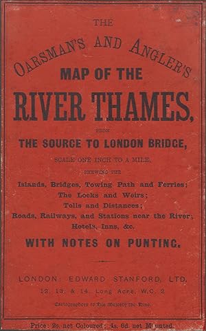 Seller image for THE OARSMAN'S AND ANGLER'S MAP OF THE RIVER THAMES from the Source to London Bridge. One inch to a mile. for sale by Coch-y-Bonddu Books Ltd