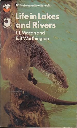 Seller image for LIFE IN LAKES AND RIVERS. By T.T. Macan and E.B. Worthington. Fontana New Naturalist Paperback Edition. for sale by Coch-y-Bonddu Books Ltd