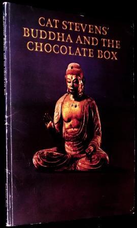 Cat Stevens` Buddha and the Chocolate Box.