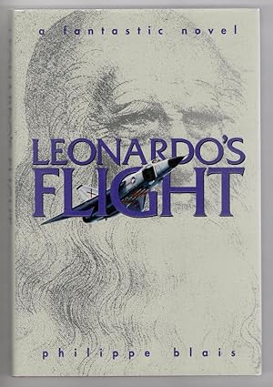Leonardo's Flight by Philippe Blais (First Edition) Signed