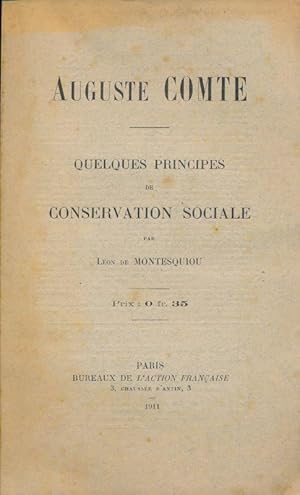 Bild des Verkufers fr Auguste Comte. Quelques principes de conservation sociale zum Verkauf von LIBRAIRIE GIL-ARTGIL SARL