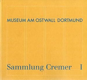 Immagine del venditore per Sammlung Cremer I - III. Museum Am Ostwall Dortmund. Bestandskatalog. Bearbeitet von Dieter Daniels und Barbara John (I+II); Peter Schmieder (III); venduto da Antiquariat Querido - Frank Hermann