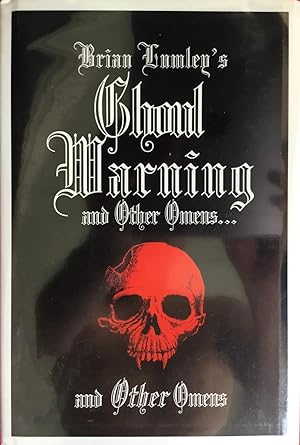 Seller image for GHOUL WARNING and Other Omens (Signed & Numbered Ltd. Hardcover Edition) for sale by OUTSIDER ENTERPRISES