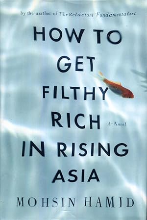 Imagen del vendedor de How to Get Filthy Rich in Rising Asia a la venta por Vandello Books, Member IOBA