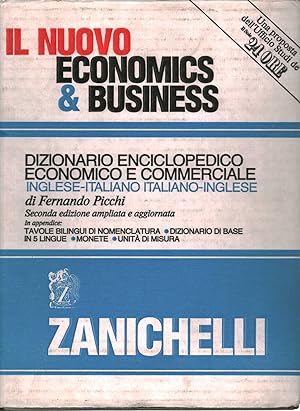 Seller image for Il nuovo economics & business Dizionario enciclopedico economico e commerciale inglese-italiano, italiano-inglese for sale by Di Mano in Mano Soc. Coop