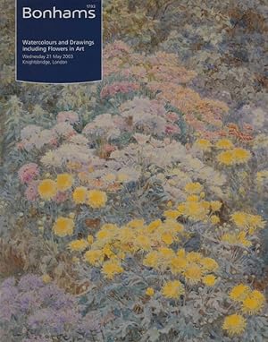 Bonhams May 2003 Watercolours and Drawings including Flowers in Art