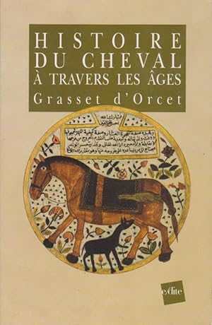 Histoire Du Cheval à Travers Les Âges