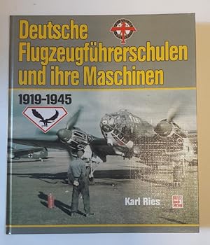 Seller image for Deutsche Flugzeugfhrerschulen und ihre Maschinen. 1919-1945. Mit vielen s/w Abb. for sale by Der Buchfreund