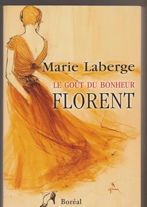 Imagen del vendedor de Florent: Got Du Bonheur (Le), T. 03 a la venta por Livres Norrois