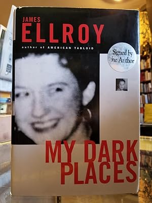 My Dark Places; An L.A. Crime Memoir [FIRST EDITION]