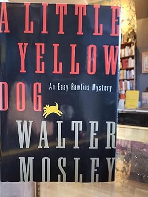 Immagine del venditore per A Little Yellow Dog; An Easy Rawlins Mystery [FIRST EDITION] venduto da Uncharted Books