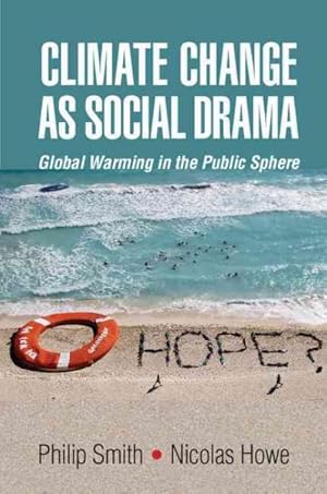 Seller image for Climate Change As Social Drama : Global Warming in the Public Sphere for sale by GreatBookPrices