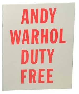Bild des Verkufers fr Andy Warhol: Duty Free Paintings and Drawings zum Verkauf von Jeff Hirsch Books, ABAA