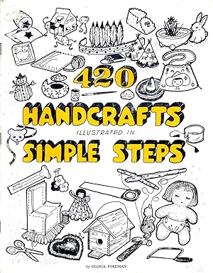 Bild des Verkufers fr 420 Handcrafts Illustrated in Simple Steps zum Verkauf von Book Booth
