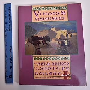 Bild des Verkufers fr Visions and Visionaries: The Art and Artists of The Santa Fe Railway zum Verkauf von Mullen Books, ABAA