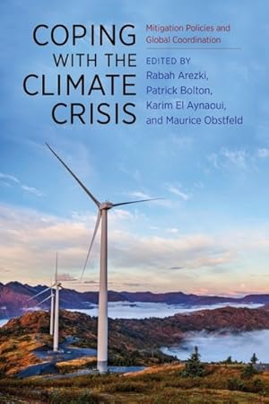 Image du vendeur pour Coping With the Climate Crisis : Mitigation Policies and Global Coordination mis en vente par GreatBookPrices