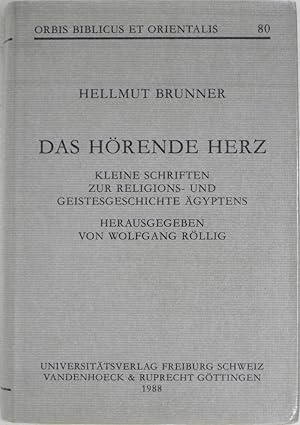 Das Horende Herz: Kleine Schriften zur Religions- und Geistesgeschichte Agyptens (Orbis Biblicus ...