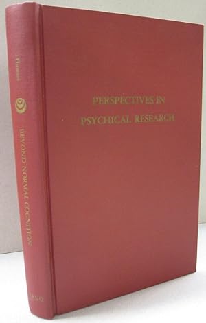 Beyond Normal Cognition (Perspectives in psychical research)