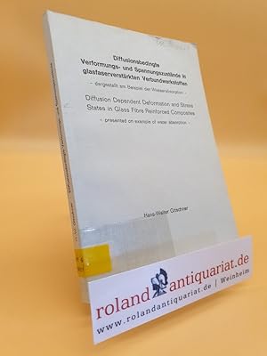 Diffusionsbedingte Verformungs- uns Spannungszustände in glasfaserverstärkten Verbundwerkstoffen ...