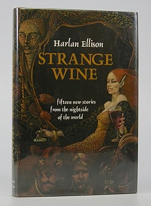 Seller image for Strange Wine:; fifteen new stories from the nightside of the world for sale by Locus Solus Rare Books (ABAA, ILAB)