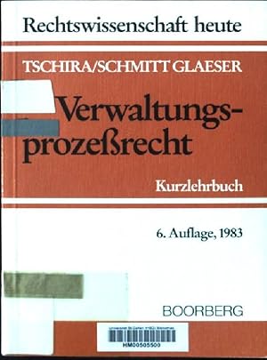 Immagine del venditore per Verwaltungsprozessrecht : Kurzlehrbuch mit Systematik zur Fallbearb. Rechtswissenschaft heute venduto da books4less (Versandantiquariat Petra Gros GmbH & Co. KG)