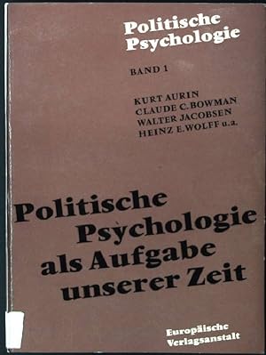 Bild des Verkufers fr Politische Psychologie als Aufgabe unserer Zeit. Politische Psycholigie Band 1; zum Verkauf von books4less (Versandantiquariat Petra Gros GmbH & Co. KG)