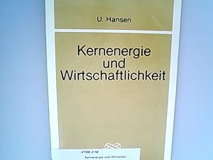 Immagine del venditore per Kernenergie und Wirtschaftlichkeit venduto da Antiquariat Bookfarm