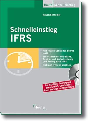 Bild des Verkufers fr Schnelleinstieg IFRS: Jahresabschluss mit Bilanz, Gewinn- und Verlustrechnung und Anhang nach IFRS (Haufe Praxisratgeber) zum Verkauf von Versandantiquariat Felix Mcke