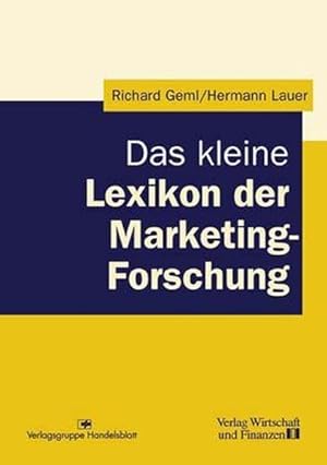 Bild des Verkufers fr Das kleine Lexikon der Marketing-Forschung zum Verkauf von Versandantiquariat Felix Mcke