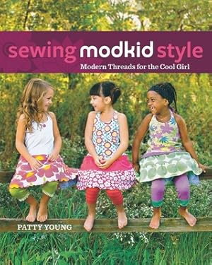 Bild des Verkufers fr Sewing Modkid Style: Modern Threads for the Cool Girl (Hardback or Cased Book) zum Verkauf von BargainBookStores