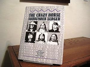 Image du vendeur pour The Crazy Horse Surrender Ledger mis en vente par Bungalow Books, ABAA