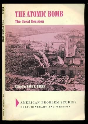 Bild des Verkufers fr The Atomic Bomb : The Great Decision zum Verkauf von Don's Book Store