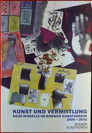 Seller image for Kunst und Vermittlung. Neue Modelle im Bonner Kunstverein 2009-2012 for sale by biblion2