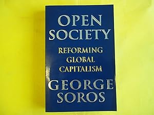 Imagen del vendedor de Open Society: Reforming Global Capitalism.: The Crisis of Global Capitalism Reconsidered a la venta por Carmarthenshire Rare Books