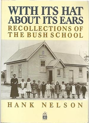 Seller image for With Its Hat About Its Ears : Recollections of the Bush School. for sale by City Basement Books