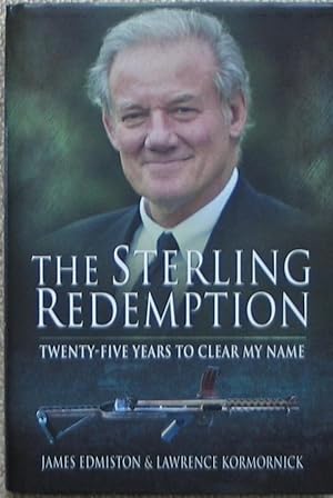 Imagen del vendedor de The Sterling Redemption - 25 years to clear my name a la venta por Brian P. Martin Antiquarian and Collectors' Books