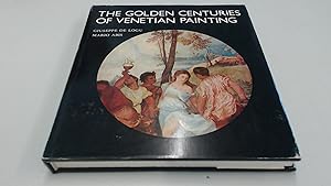 Immagine del venditore per The Golden Centuries Of Venetian Painting venduto da BoundlessBookstore