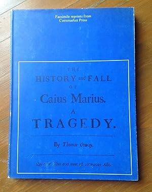 Image du vendeur pour The History and Fall of Caius Marius. A Tragedy. As it is Acted at the Duke's Theatre mis en vente par En Gineste