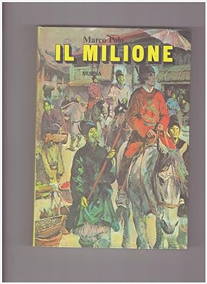 Immagine del venditore per Il Milione (Corticelli) venduto da Libreria IV Fontane S.a.S